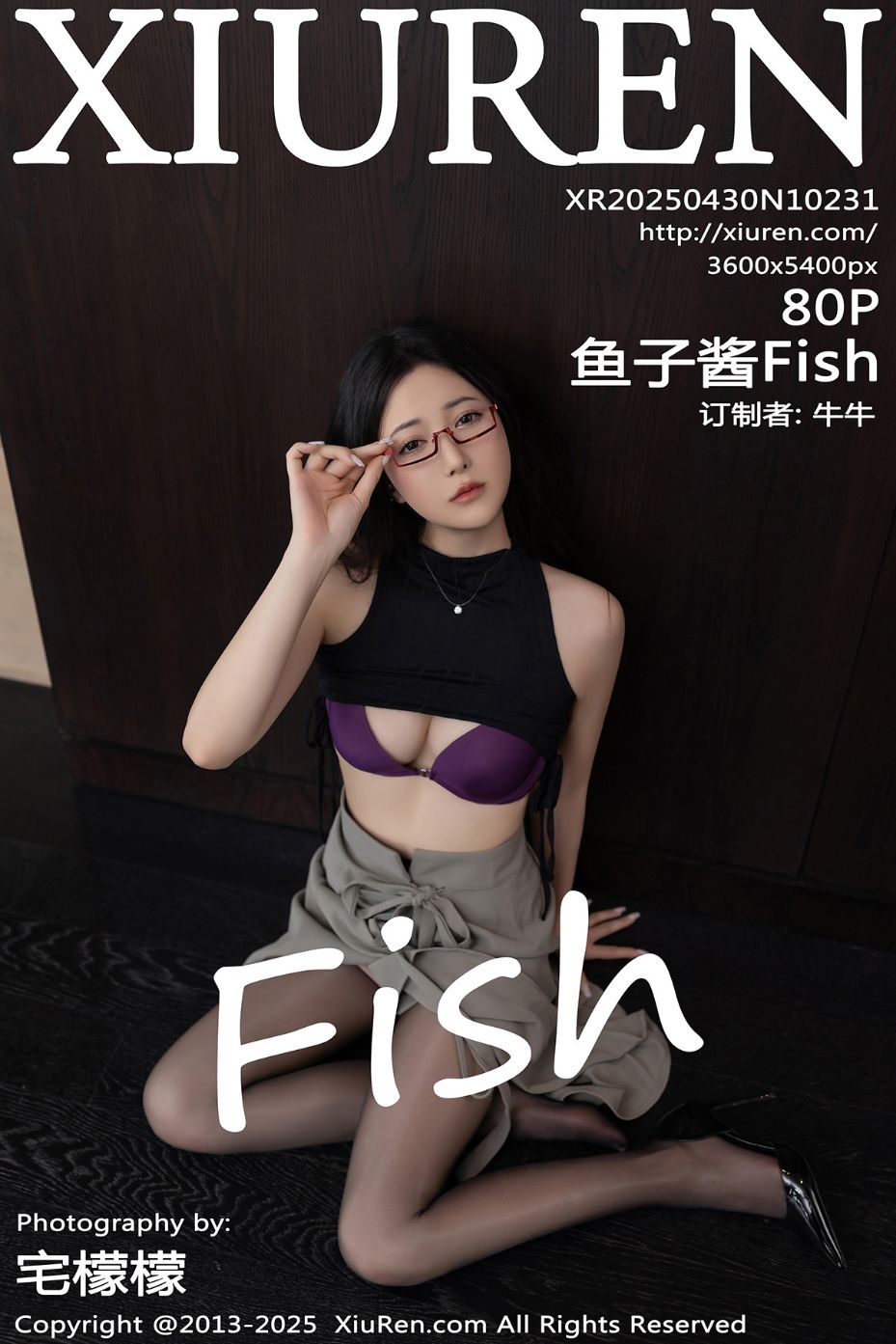 [XiuRen秀人网] 2025.04.30 No.10231 鱼子酱Fish [80+1P]
